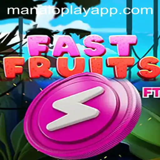 FastFruits: Dive into the World of Manaloplay For a Refreshing Gaming Experience